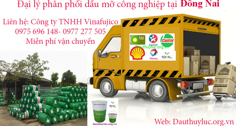 Đại lý dầu mỡ nhờn công nghiệp tại tỉnh Đồng Nai