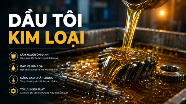 Những điều bạn chưa biết về dầu tôi kim loại