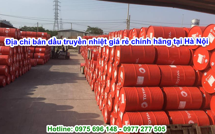 Địa chỉ bán dầu truyền nhiệt giá rẻ chính hãng tại Hà Nội