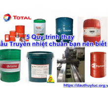 5 Quy trình thay Dầu Truyền nhiệt chuẩn bạn nên biết