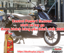 Castrol Power1 Scooter nhớt xe tay ga được khách hàng yêu thích nhất 2020