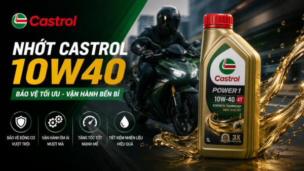 Nhớt Castrol 10W40 Đi Được Bao Nhiêu Km? Khi Nào Nên Thay?