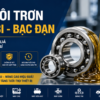 Dầu Bôi Trơn Vòng Bi – Bạc Đạn Chính Hãng | Giá Tốt, Giao Nhanh