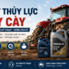 Hướng Dẫn Thay Nhớt Thủy Lực Máy Cày Đúng Kỹ Thuật Từ A-Z