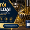 Dầu Tôi Kim Loại – Giá Tốt – Giao Ngay 8/2026