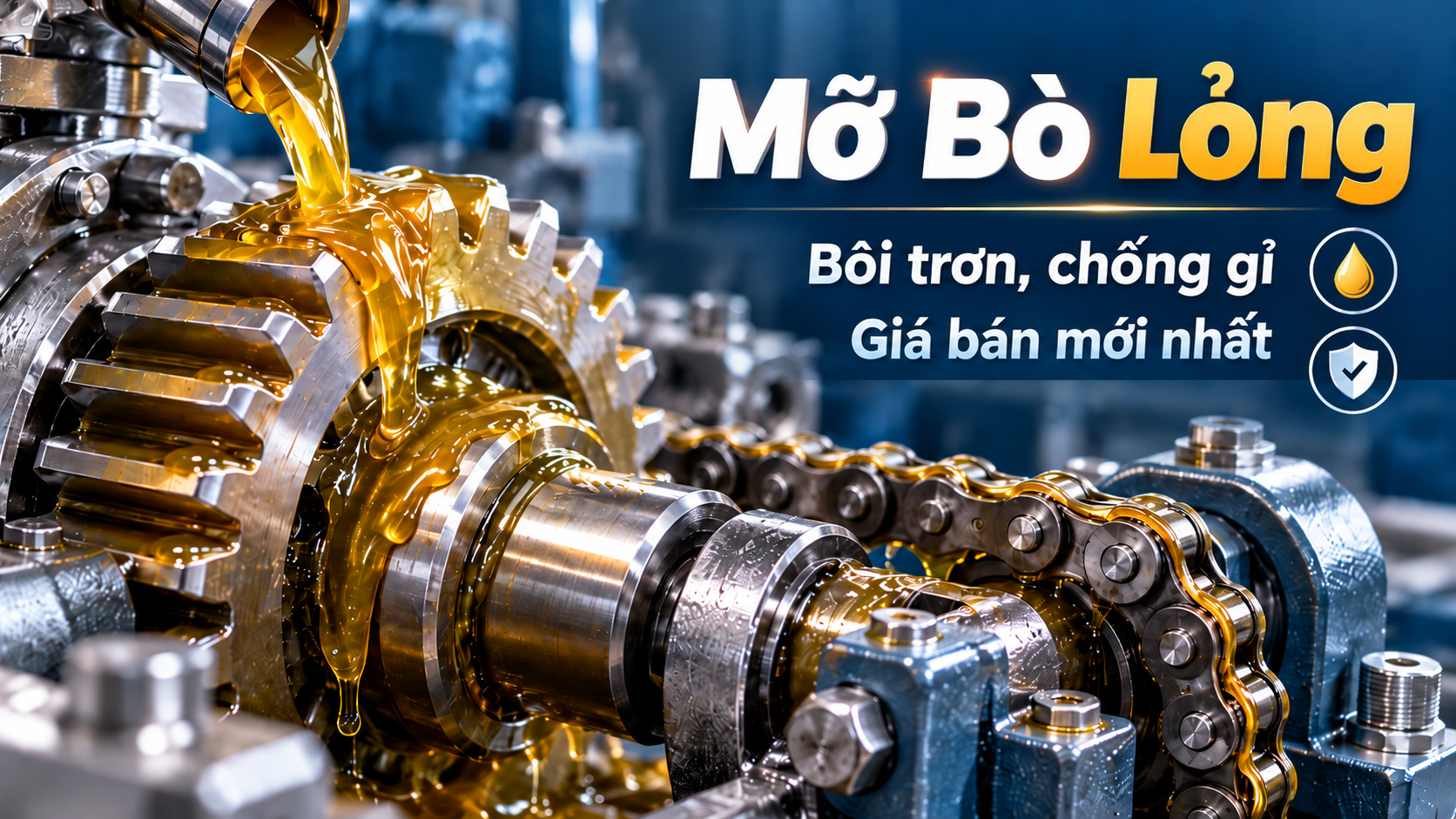 Mỡ Bò Lỏng Bôi Trơn – Chống Gỉ || Giá Bán 9/2026